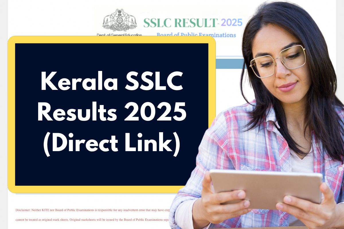 Kerala SSLC Results 2025 (Declared): results.kite.kerala.gov.in 10th Class Marksheet Direct Link